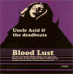 Uncle Acid And The Deadbeats : Blood Lust